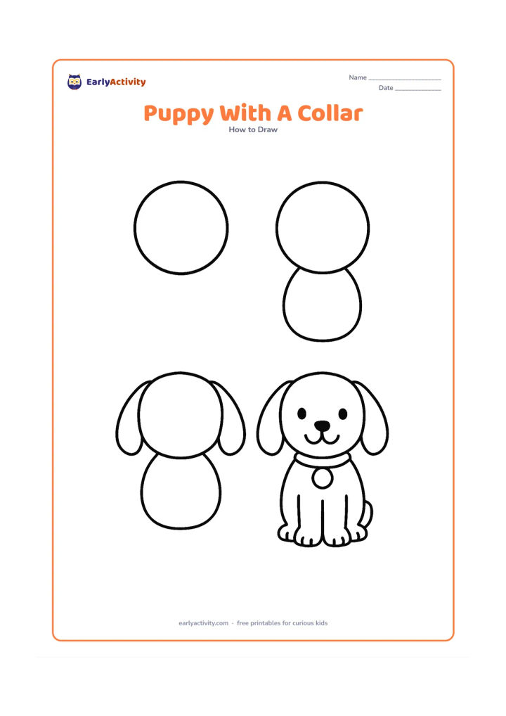 Worksheet: Show blank, unlabeled stages that build a front-facing puppy from a circle and ovals, then add long ears, a smiling face and a plain collar with a round tag. Do not put any mark or…