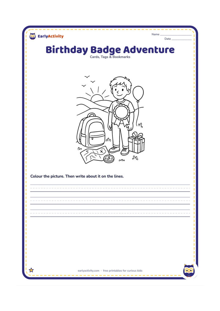 Worksheet: Draw an older child wearing a large round birthday badge while standing beside a backpack, compass, map, gift, and balloon at a hilltop viewpoint. Add rolling hills, a sunrise, birds,…