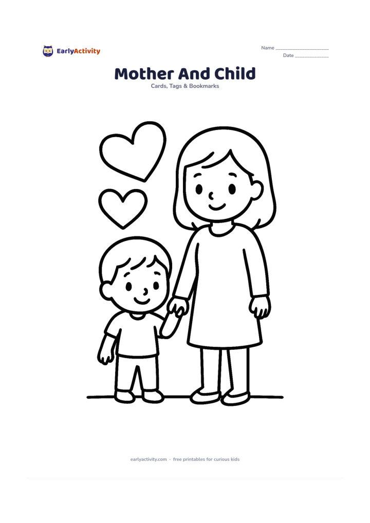 Worksheet: A smiling mother and young child stand together holding hands, with two large hearts floating above them. Place them in the centre with a simple ground line and a large blank area below…