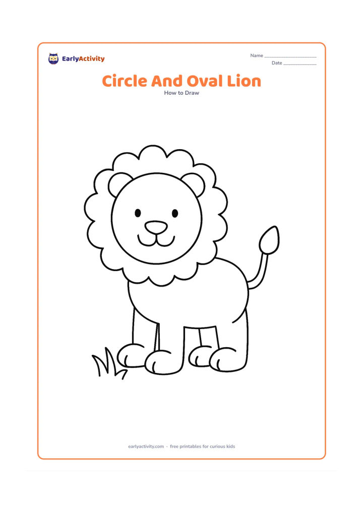 Worksheet: Build a friendly standing lion from large visible circles and ovals for the head, body, legs, paws and tail. Arrange the shapes in a clean practice scene with only a small patch of grass…
