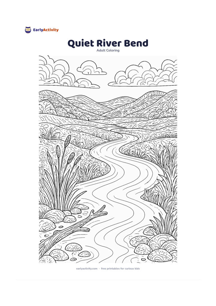 Colouring page: A calm river bends through a grassy valley toward distant hills, with smooth foreground stones, reeds along the bank, a fallen branch and soft clouds overhead. Make the river lead the…