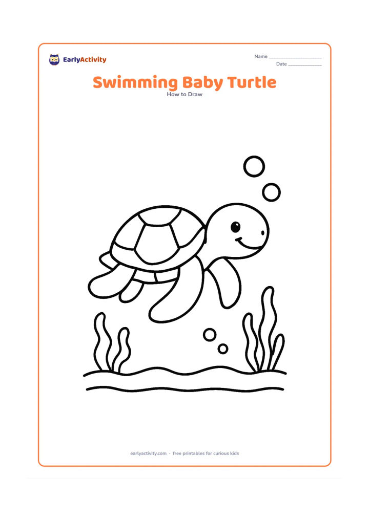 Worksheet: Draw a small sea turtle swimming to the right with a rounded shell, four broad flippers and a smiling head. Surround it with three bubbles, two seaweed tufts and a wavy seabed.