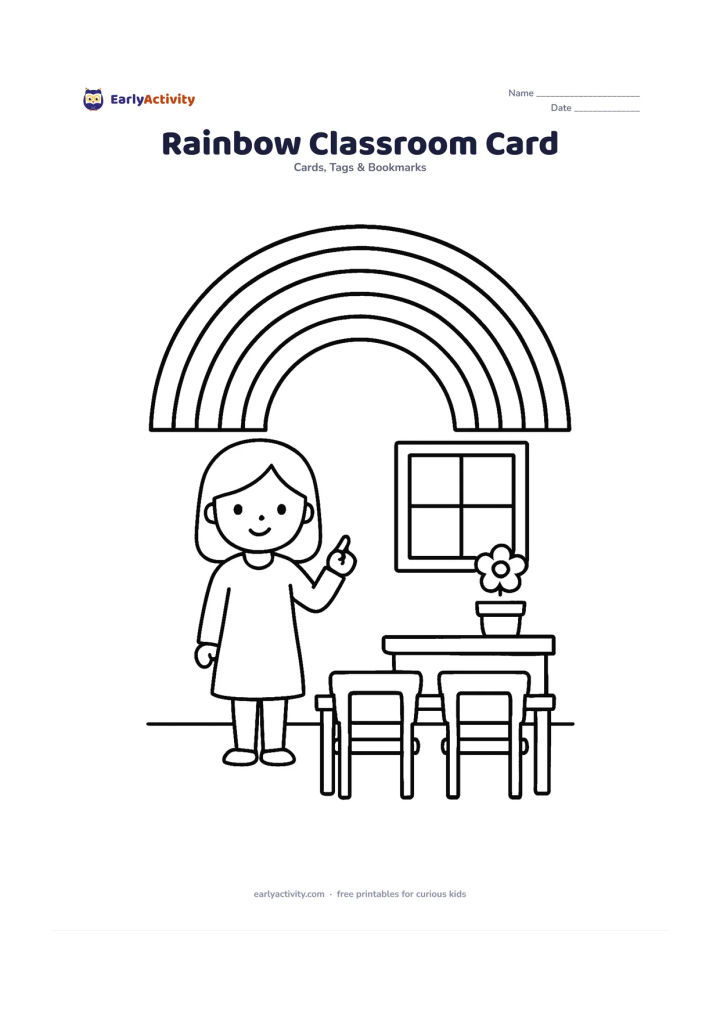 Worksheet: A large rainbow arches over a simple classroom with a teacher, one window and a flower pot, leaving a clear blank panel at the bottom for a personal message. Keep the classroom welcoming…