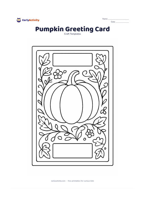 Worksheet: A folded-card outline contains a large central pumpkin surrounded by leaves, vines, small flowers, and blank decorative panels. Leave the central and panel areas empty for children to…