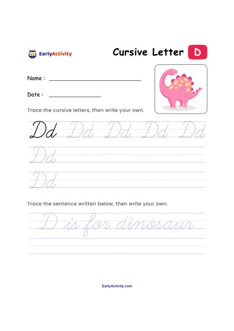 Worksheet with cursive uppercase and lowercase D tracing lines, a pink dinosaur picture, and the sentence “D is for dinosaur.”