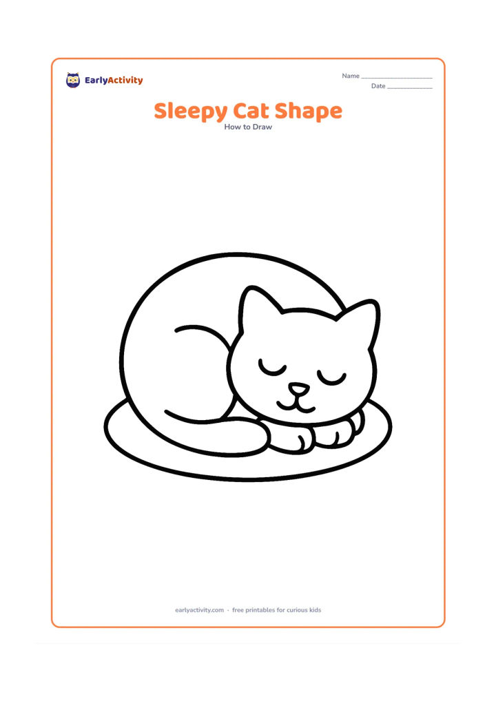 Worksheet: Draw a curled-up sleeping cat as one large rounded body shape with a tucked head, closed eyes, two ears, and a tail wrapped across the paws. Add a simple oval mat underneath.