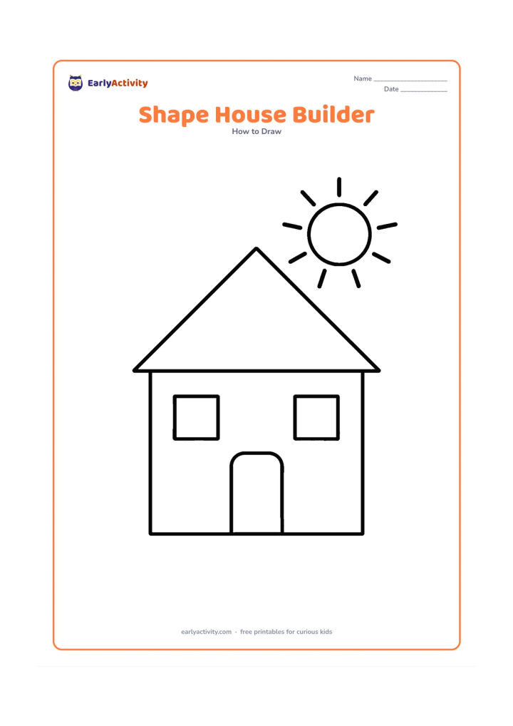 Worksheet: Show a house assembled from clear basic shapes: a large rectangle, triangular roof, square windows, a rectangle door and a round sun. Arrange the shapes as a simple visual drawing guide…