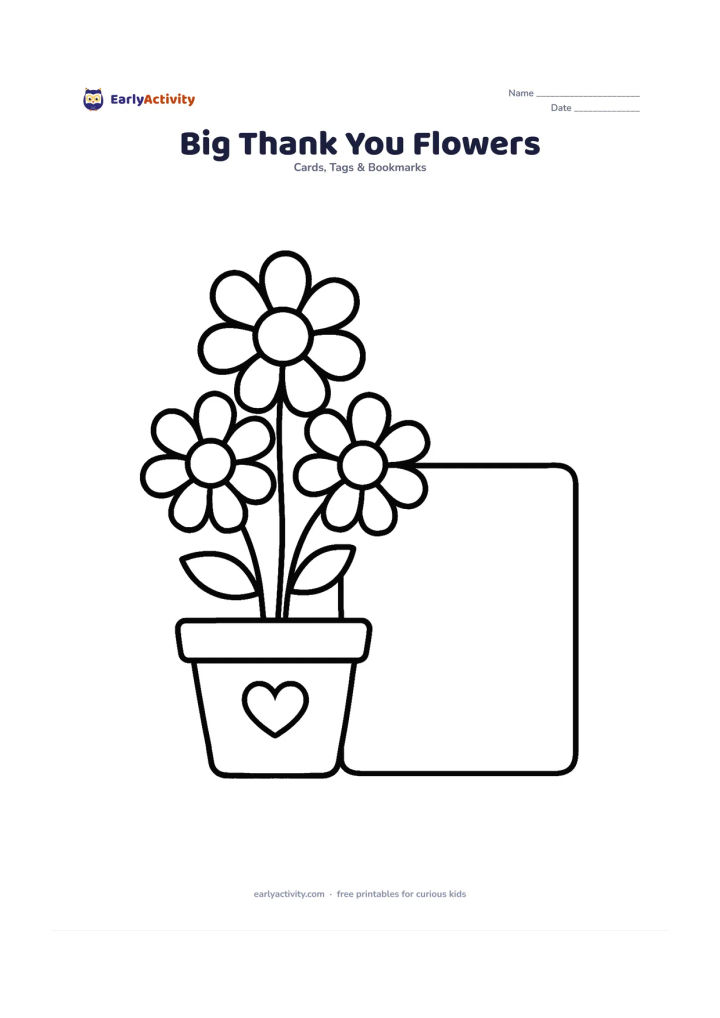 Worksheet: Three oversized flowers grow from a simple pot beside a large blank card-shaped panel, with a small heart-shaped decoration near the bottom. Keep the composition spacious and suitable…