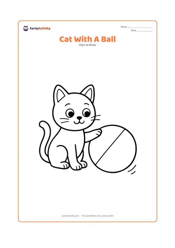 Worksheet: Draw a playful cat sitting beside a large round toy ball, with one paw touching the ball, big eyes, pointed ears, and a curved tail. Add a few simple motion curves near the ball.