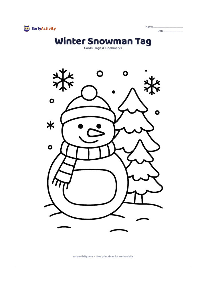 Worksheet: Draw a snowman-shaped gift tag wearing a scarf and cap, standing beside two snow-covered fir trees and a few falling snowflakes. Place a blank rounded panel on the snowman's middle…