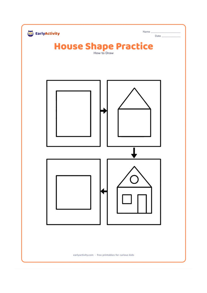 Worksheet: Show a large house drawing guide with a rectangle for the walls, a triangle roof, square windows, a rectangle door and a circular window, arranged in a clean visual sequence from basic…