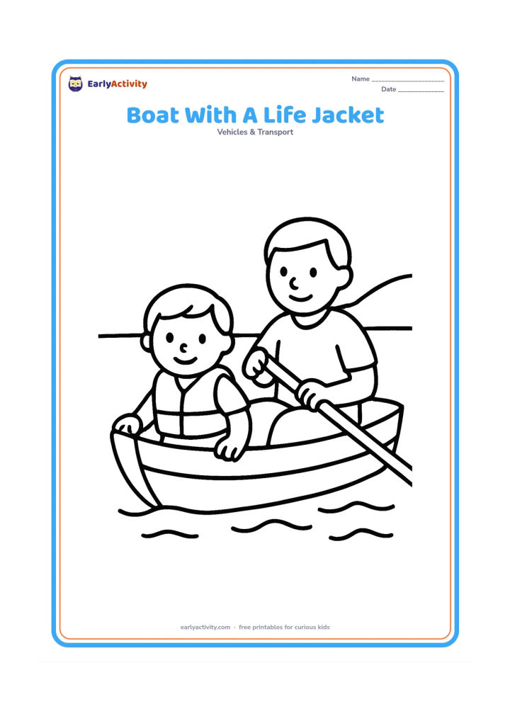 Colouring page: Draw a child seated safely in a small boat wearing a clearly shaped life jacket, with an adult rowing behind them. Add calm water and a simple shore.