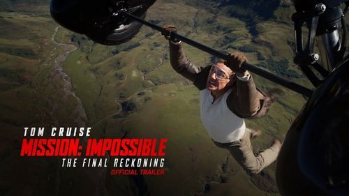 Mission Impossible The Final Reckoning Trailer