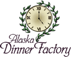 Alaska Dinner Factory