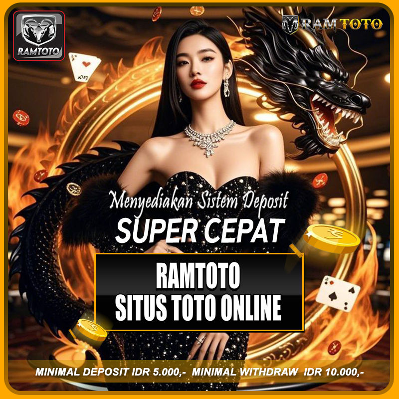 RAMTOTO Situs Toto Online Menyediakan Sistem Deposit Super Cepat 2026