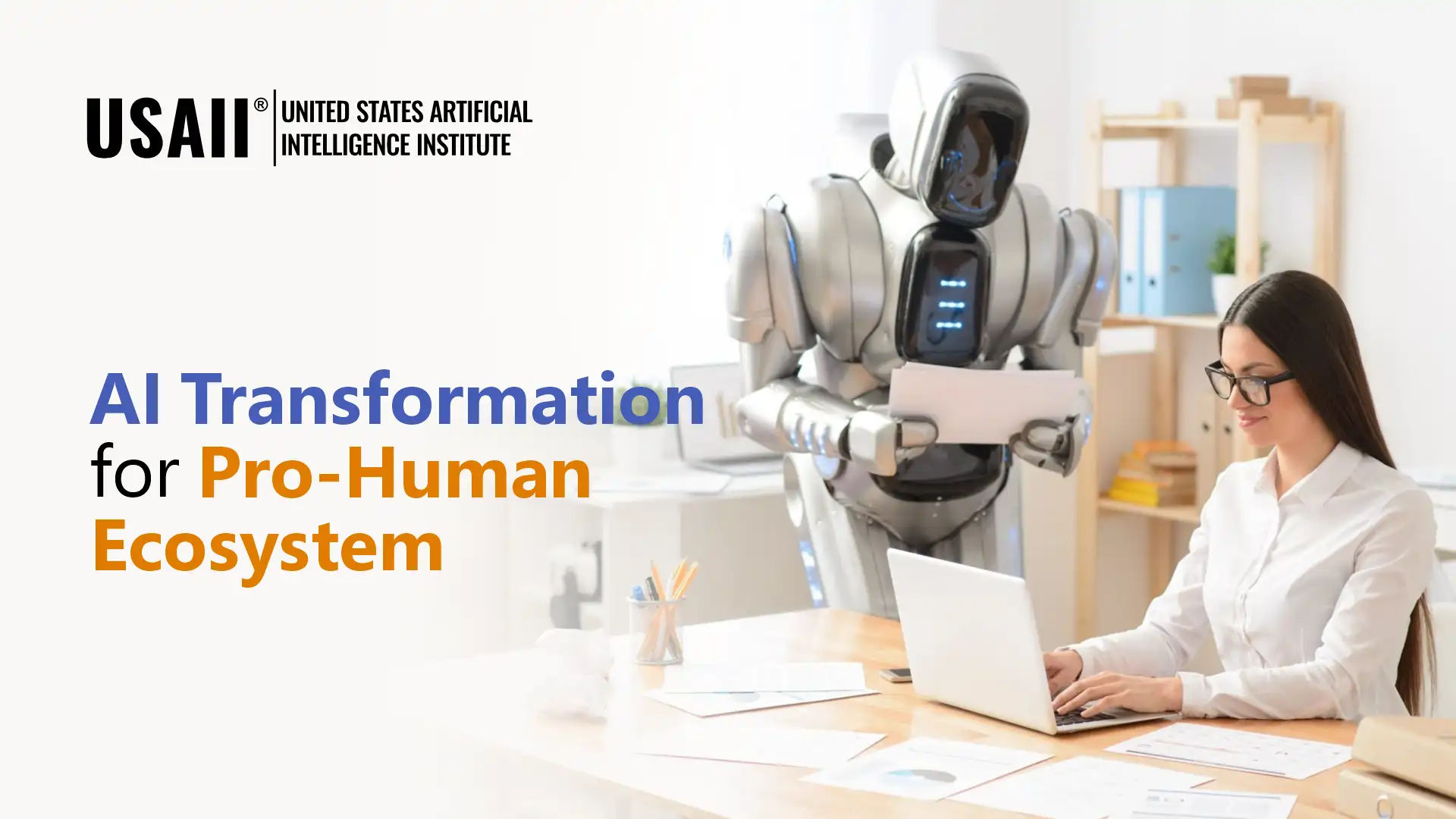 AI Transformation: Creating a thriving ecosystem for People and Artificial Intelligence (AI)