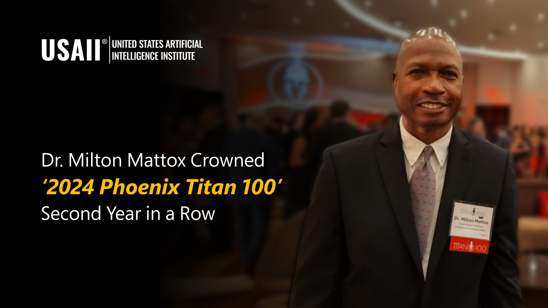 Dr. Milton Mattox Awarded Phoenix Titan 100 Honoree for Second Year in a Row