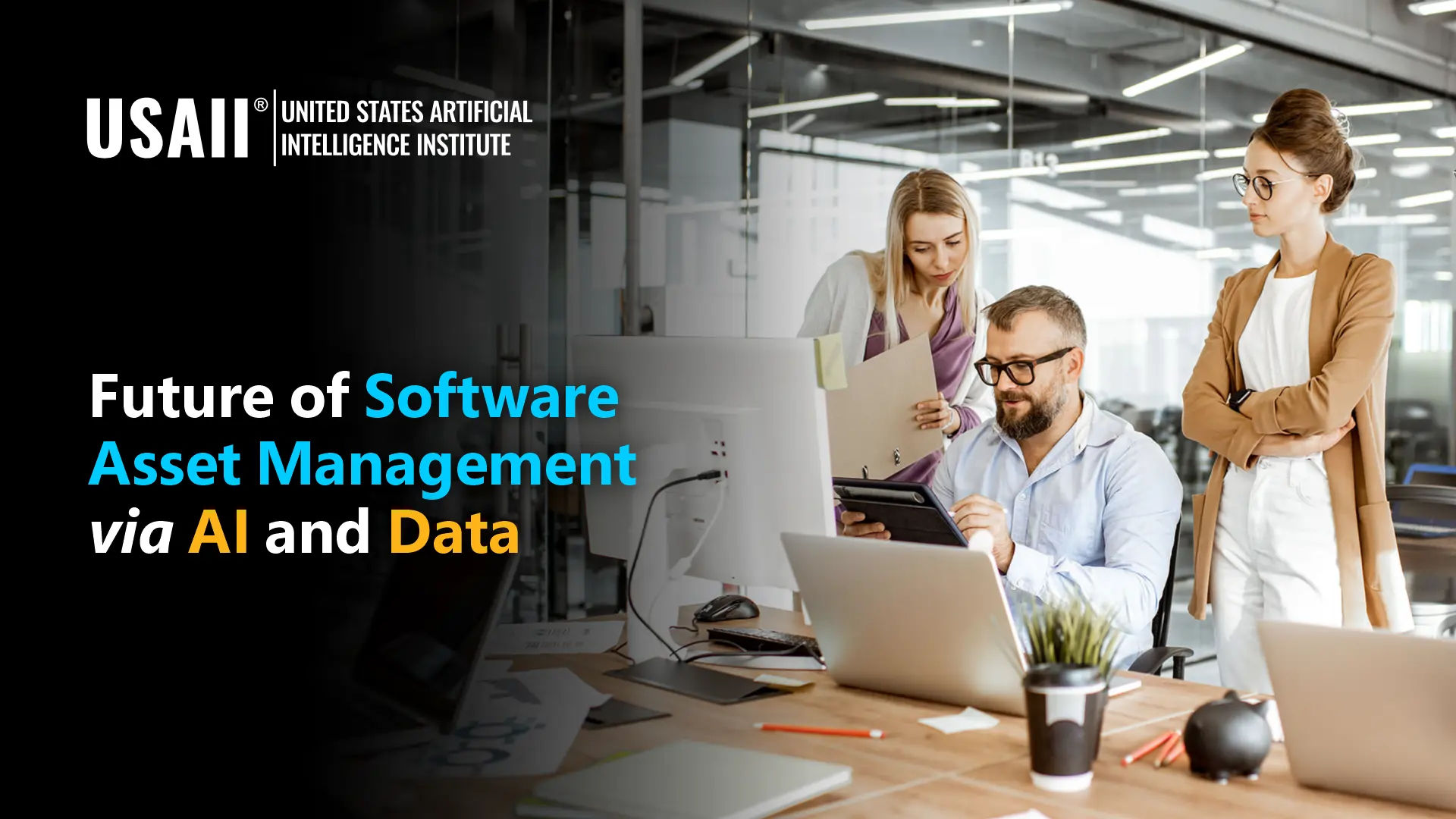 Future of Software Asset Management: Prepare for a World Led by AI and Data