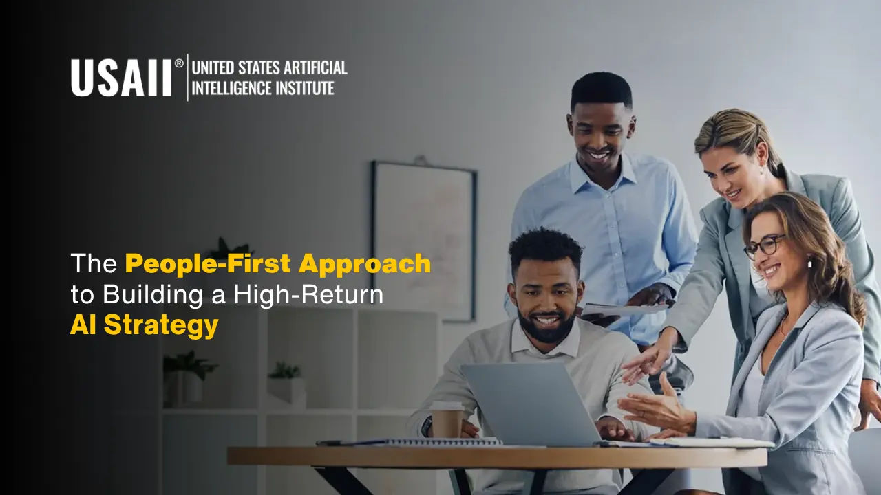 How People-First Leadership Unlocks High-Return AI Strategy