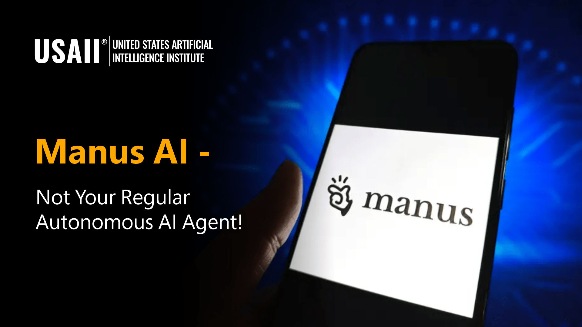 Leave it to ‘Manus AI’ - Features and Potentialities Revealed