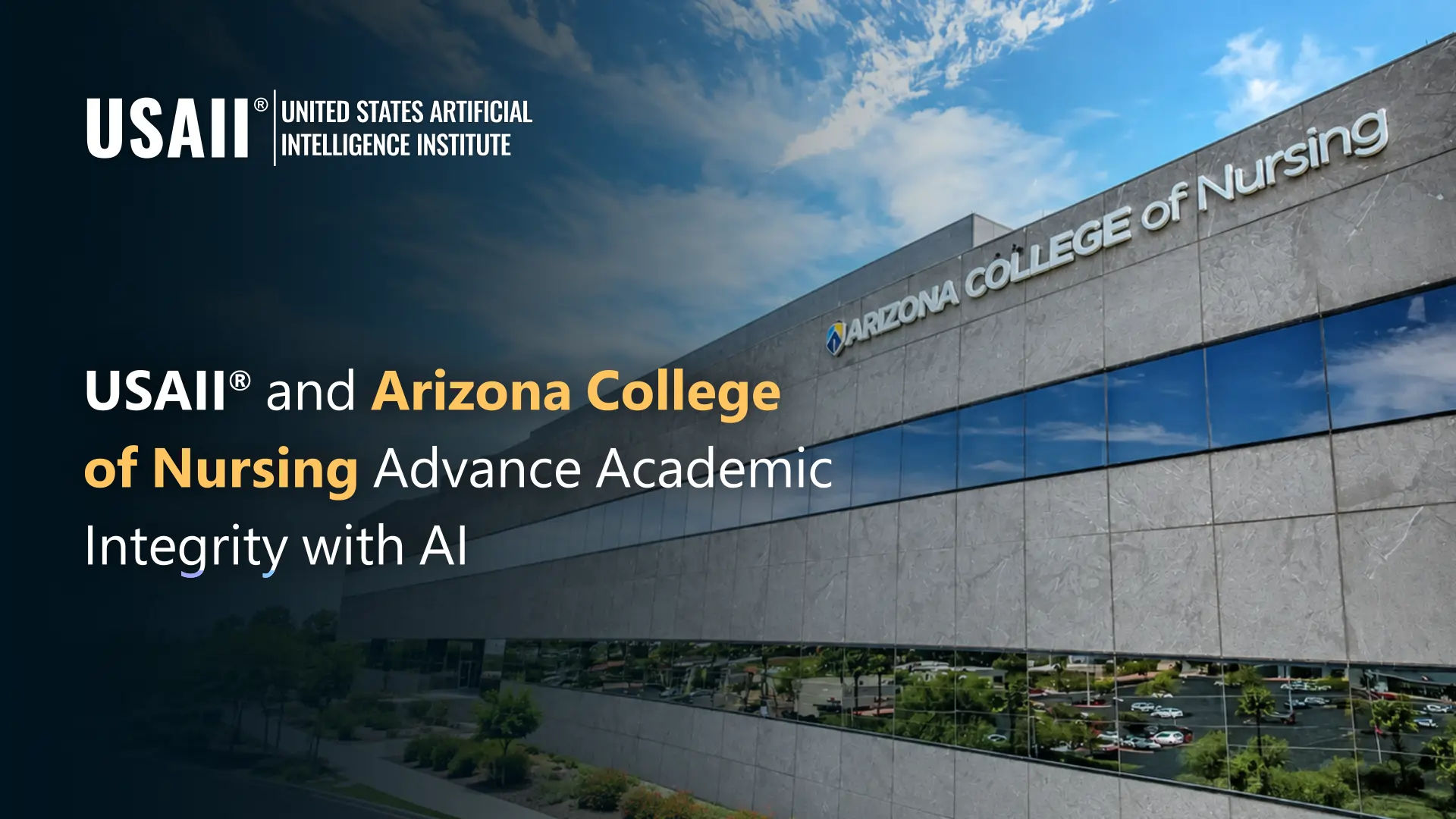USAII® and Arizona College of Nursing Spotlight AI-Era Academic Integrity