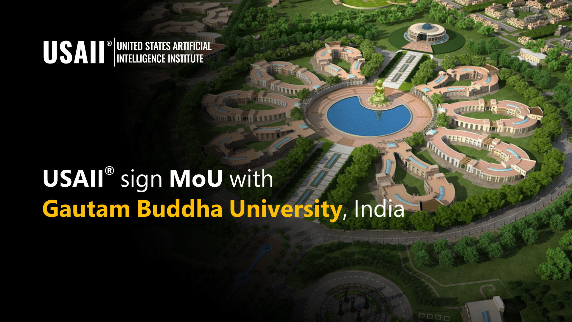 USAII® and Gautam Buddha University Sign MoU to Elevate AI Education in India