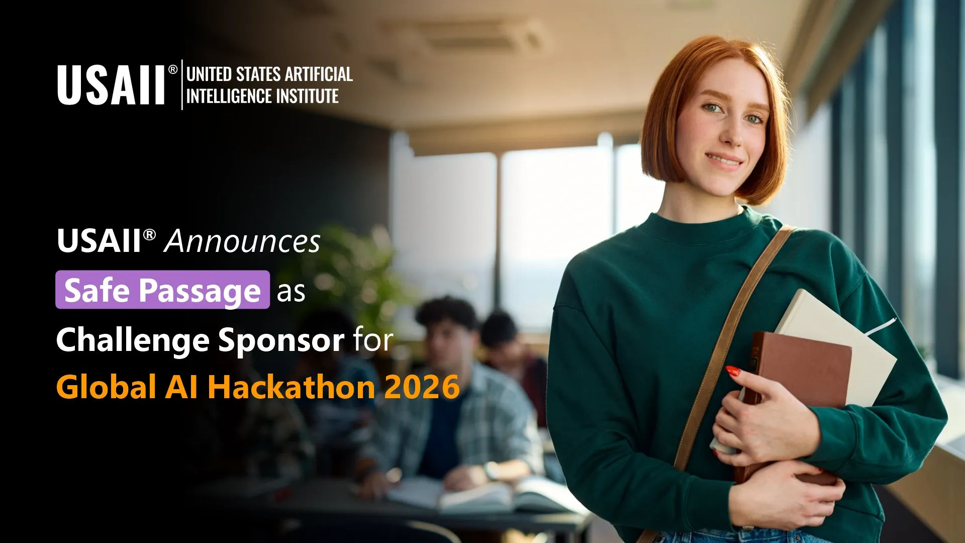 USAII® Announces Safe Passage as Challenge Sponsor for Global AI Hackathon 2026