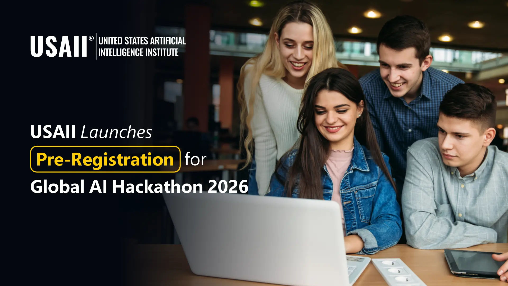 USAII’s Global AI Hackathon 2026 Opens Pre-Registration for Students Worldwide