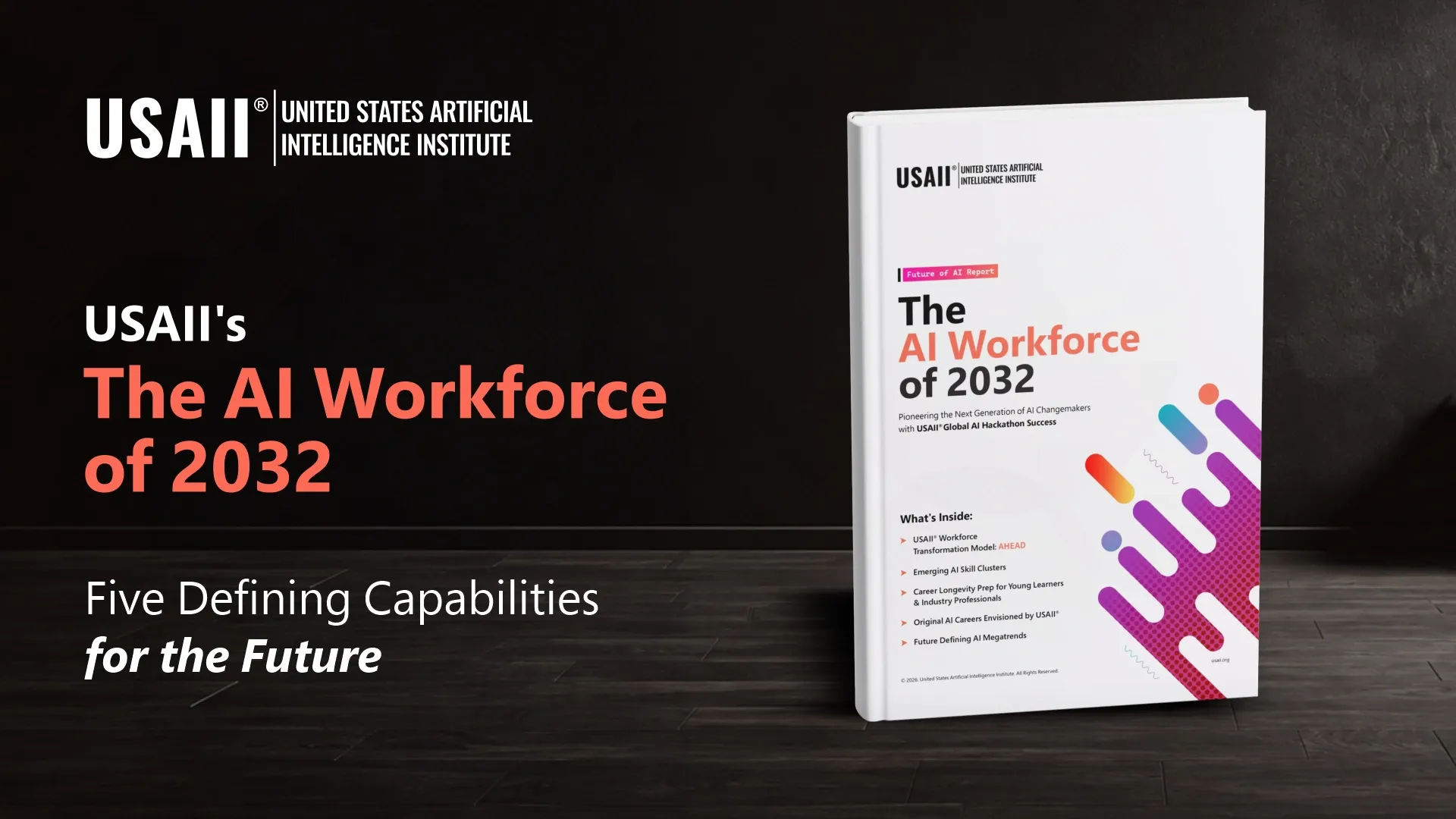 USAII's "The AI Workforce of 2032": Five Defining Capabilities for the Future