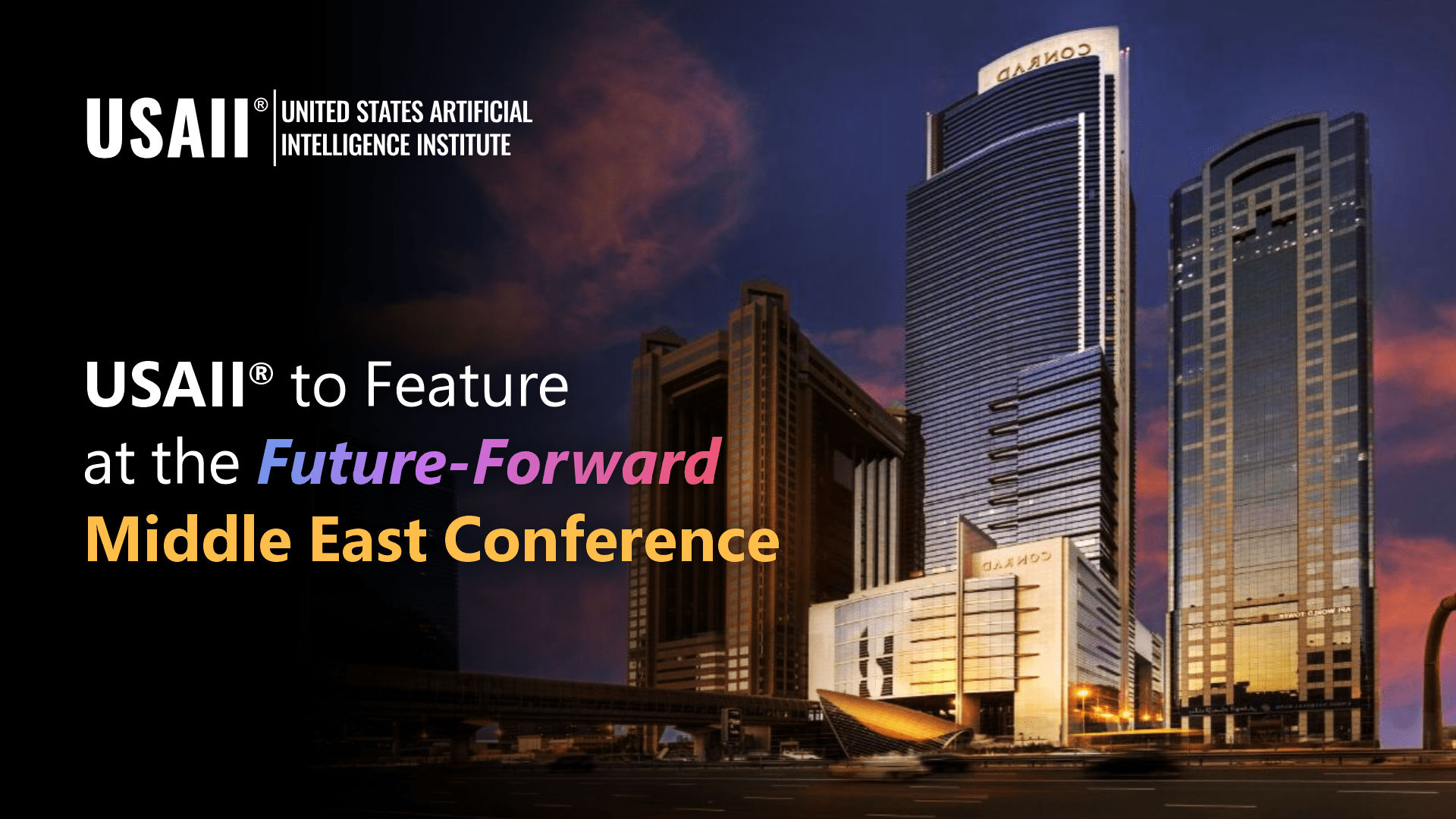 USAII® to Exhibit at Future-Forward Middle East 2025 Conference in Dubai