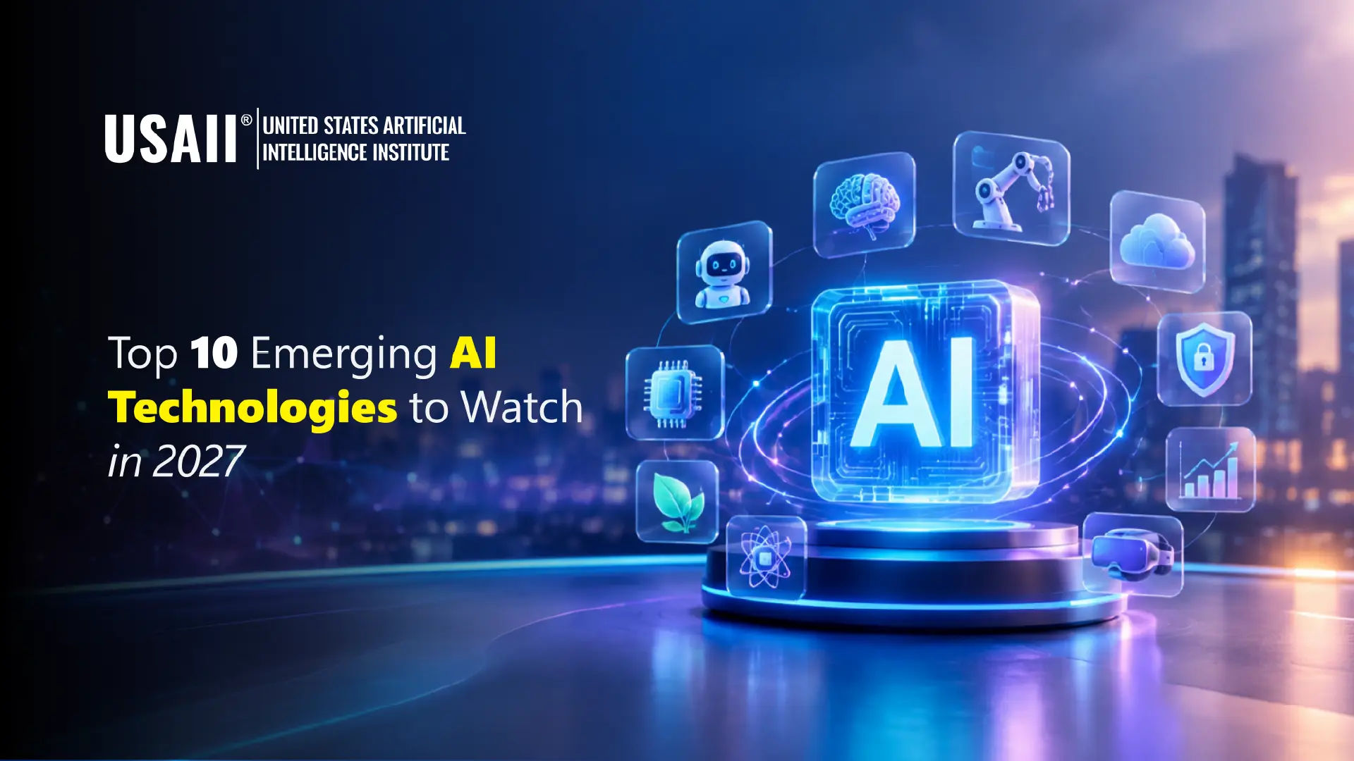 Which Top 10 Emerging AI Technologies Matter Most in 2027?