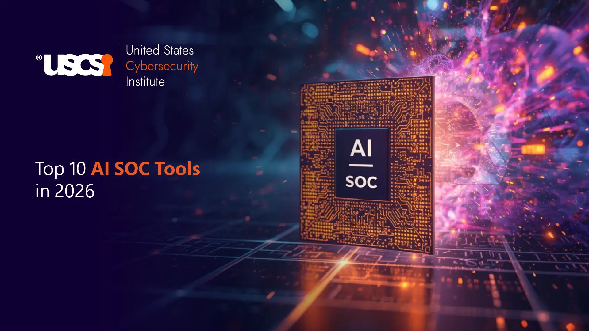 AI in Security Operations: 10 Must-Know AI SOC Tools for 2026