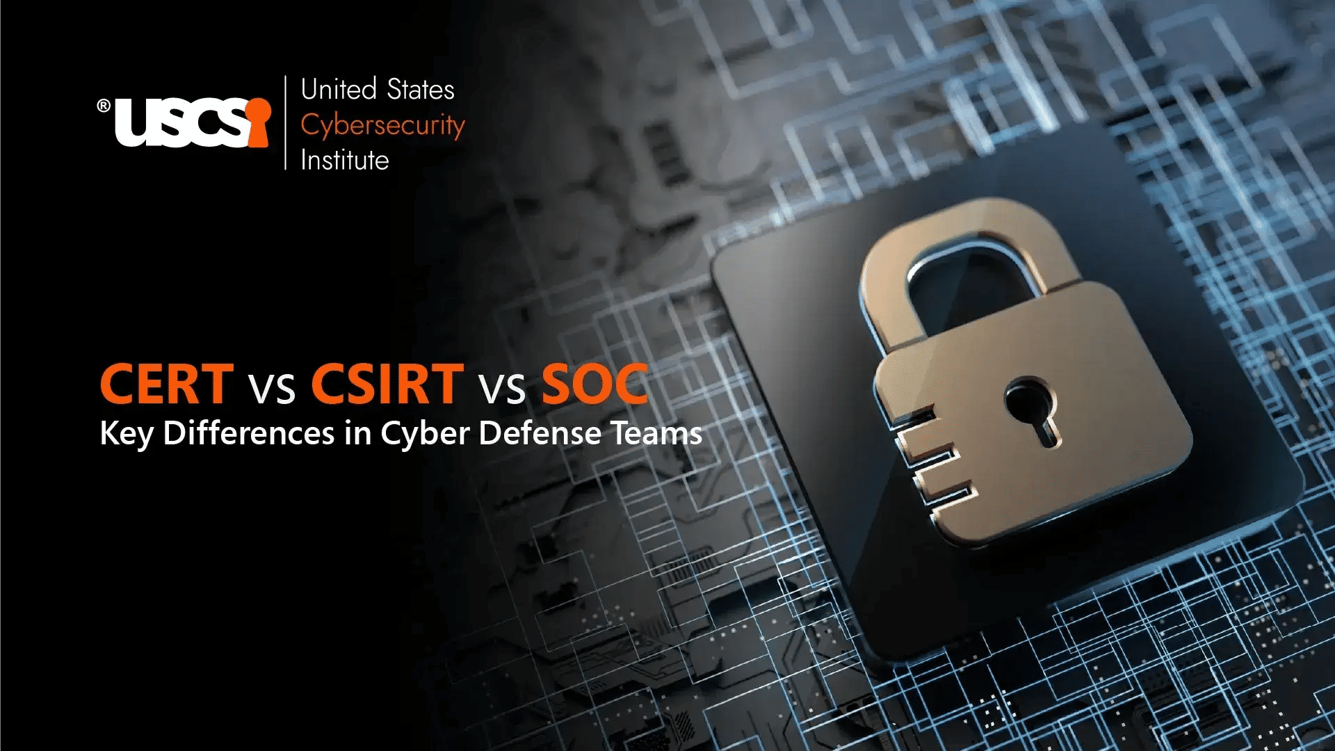 CERT vs CSIRT vs SOC: Understanding Cyber Defense Roles | Infographic