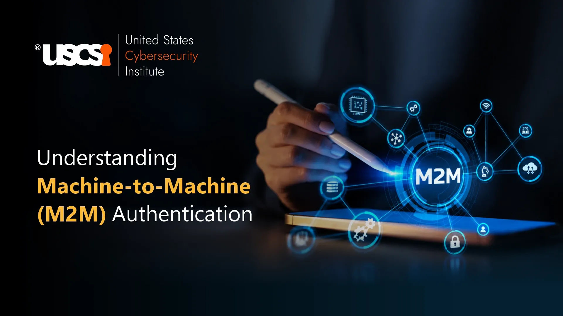 Role of Machine-to-Machine Authentication in Modern Connected Systems