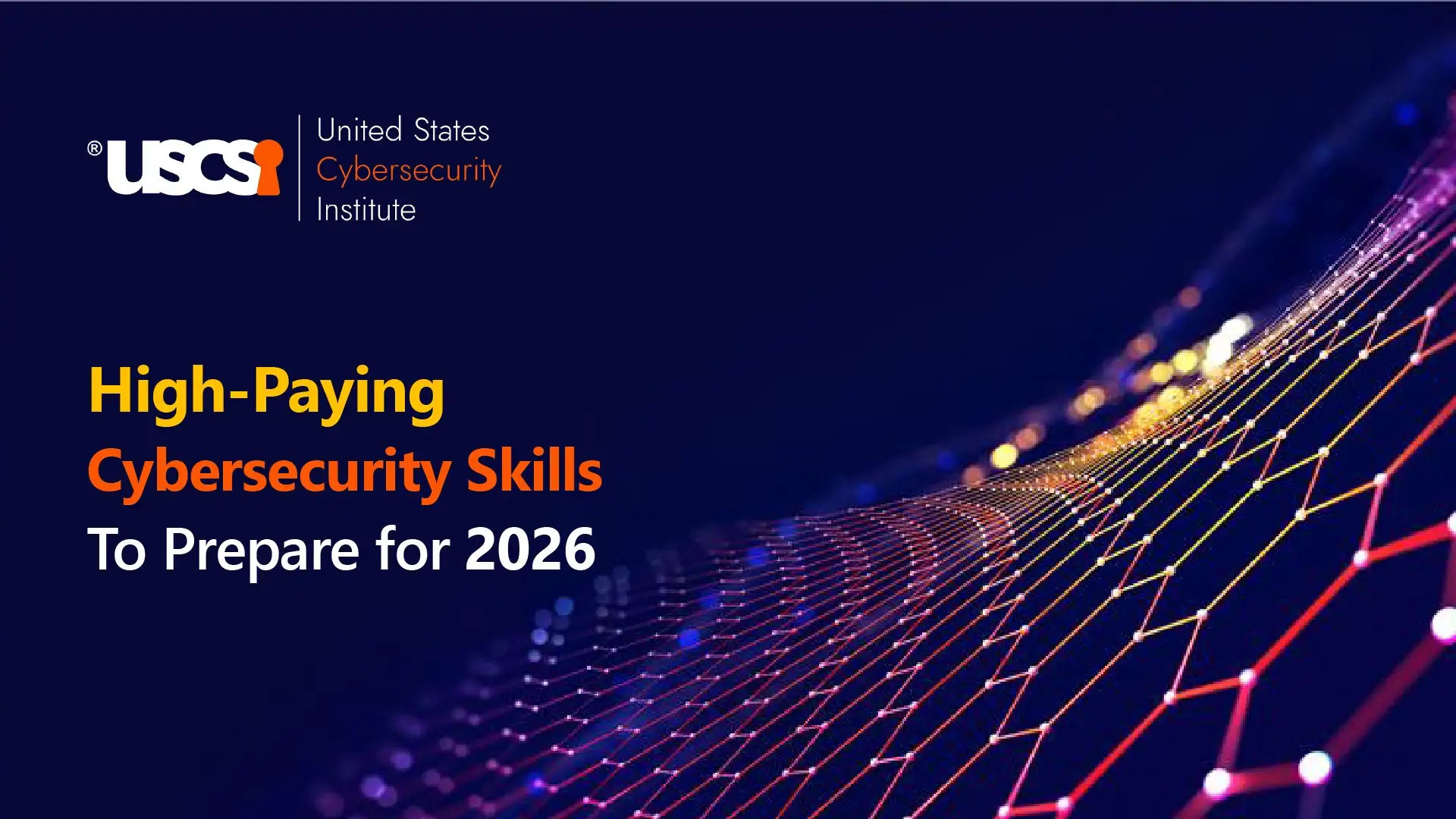Not-to-Miss Top Cybersecurity Skills for 2026