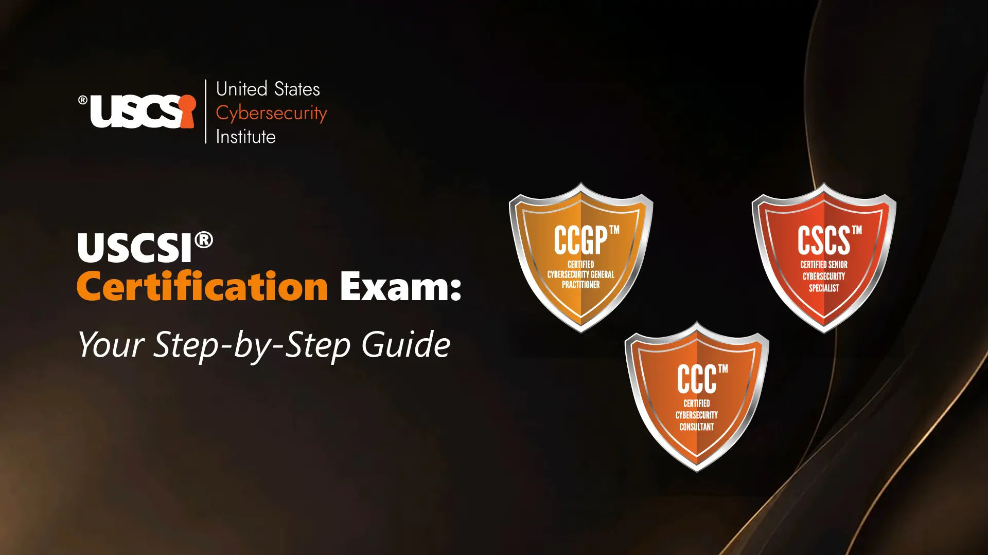 USCSI® Certification Exam Journey: A Complete Walkthrough | Infographic