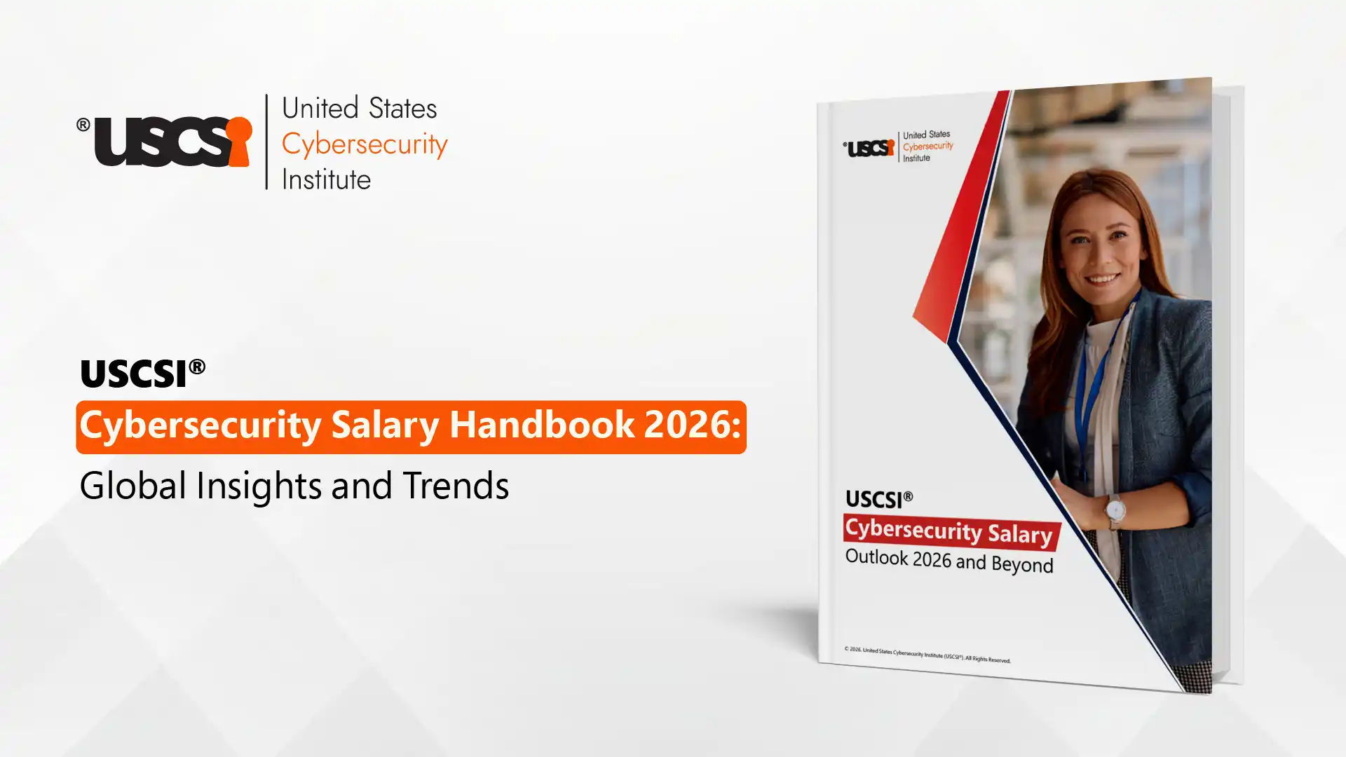 USCSI® Cybersecurity Salary Outlook 2026 and Beyond