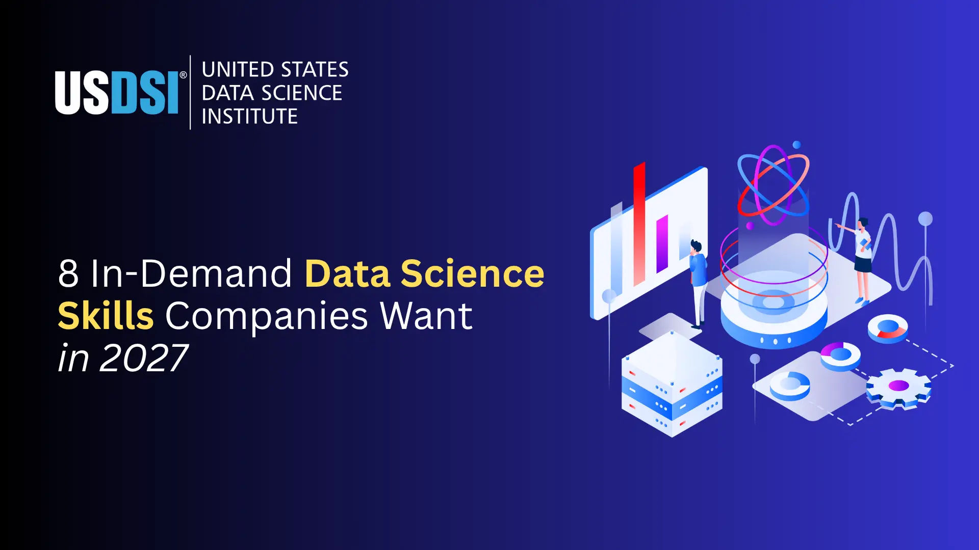 8 Must-Have Data Scientist Skills for 2027 Hiring