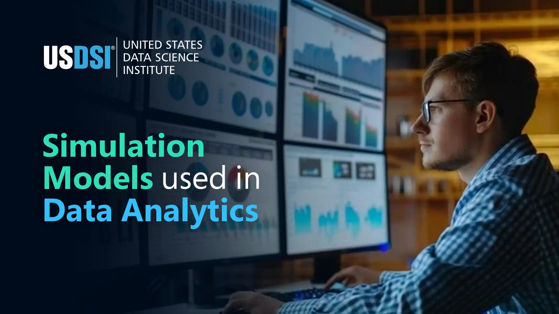 Unravel 4 Types of Simulation Models Used in Data Analytics