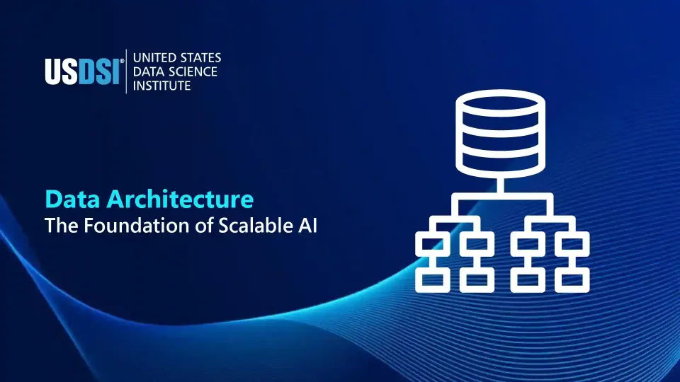 Why Data Architecture Is Critical for Building Scalable AI Systems