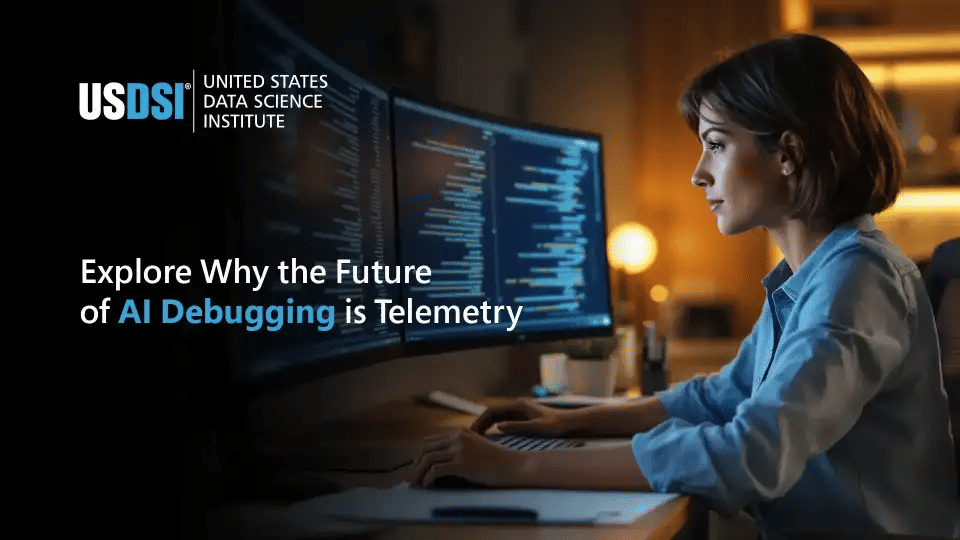 Why Telemetry Integrity is Key to Debugging AI in 2026