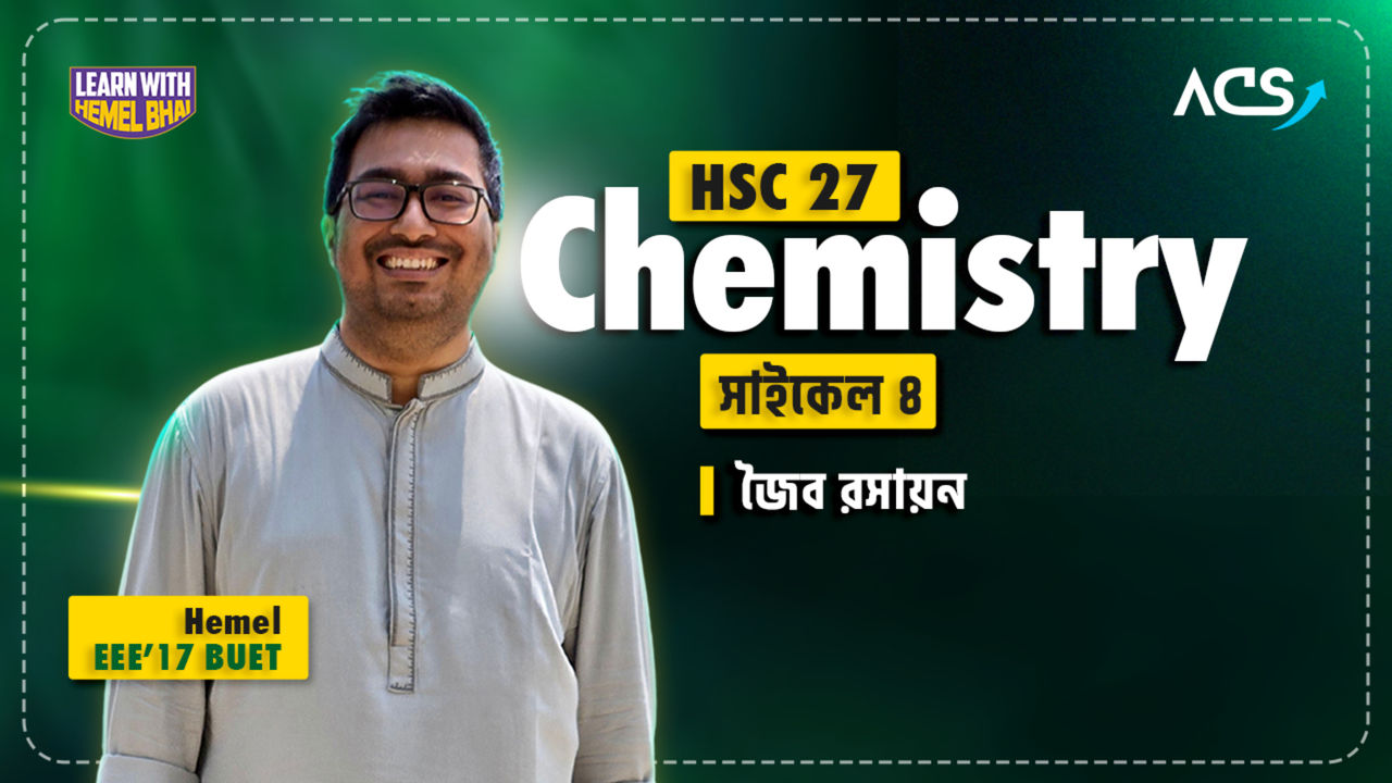 ACS Chemistry by Hemel (Cycle-4) HSc 27