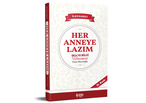 Her Anneye Lazım Dua ve Bilgi Hazinesi - Esma Muratoğlu