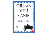 Orhan Veli Kanık - Bütün Şiirleri