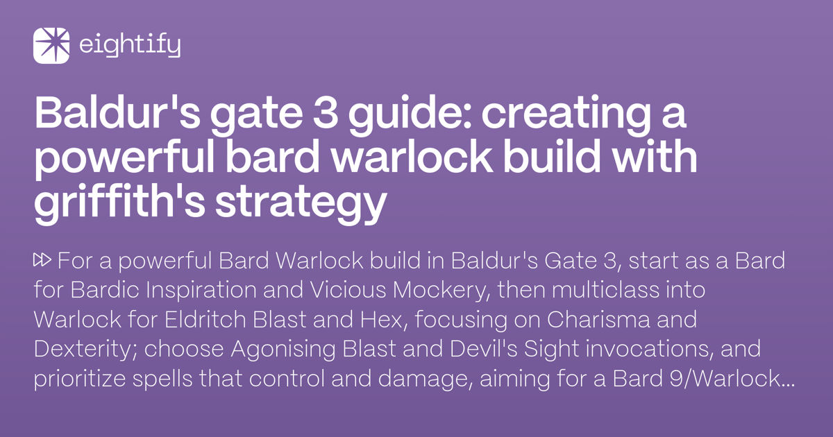Baldur's Gate 3 guide Creating a powerful Bard Warlock build with Griffith's strategy Eightify