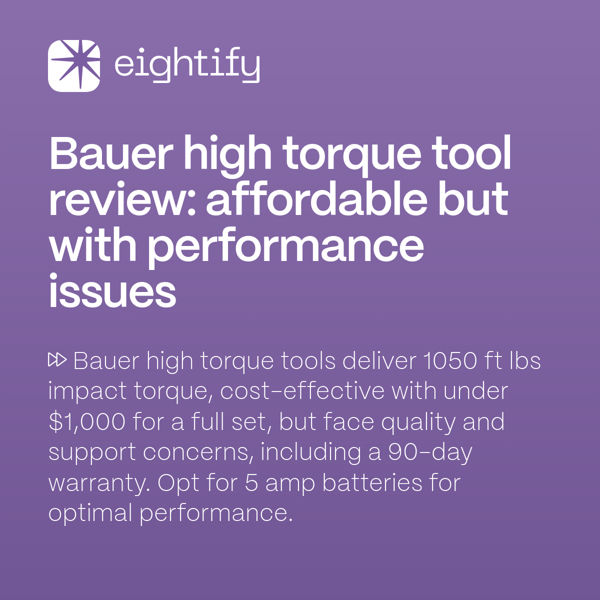 Bauer high torque tool review Affordable but with performance issues