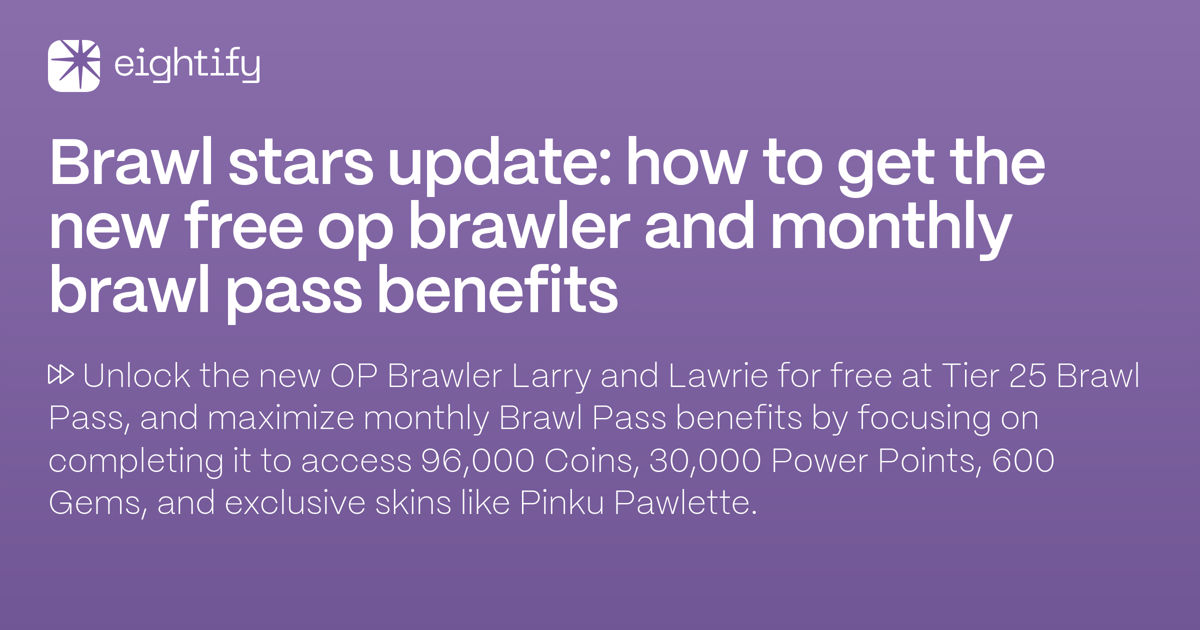 Brawl stars update: how to get the new free op brawler and monthly