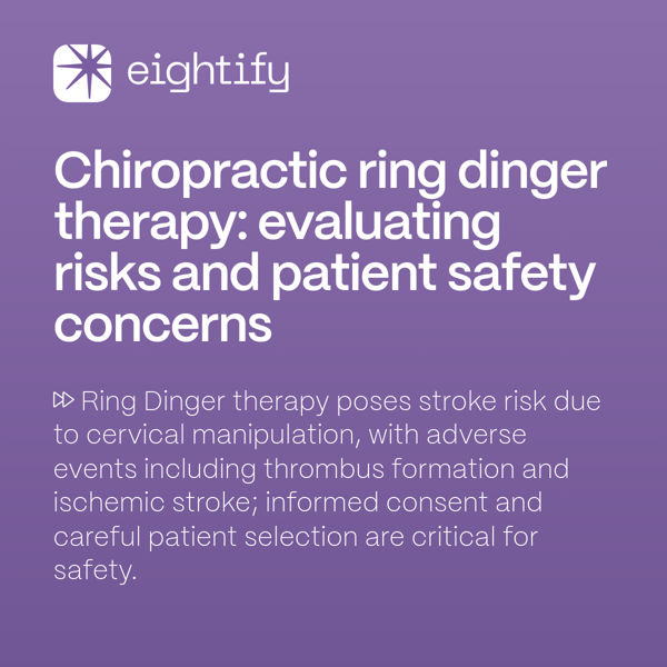 Chiropractic ring dinger therapy Evaluating risks and patient safety