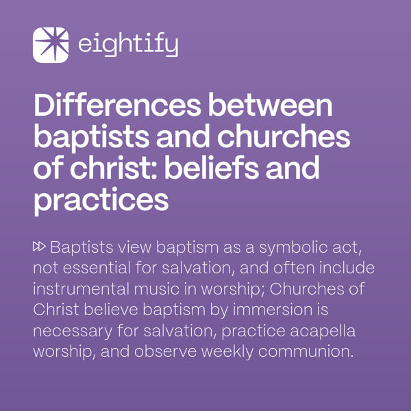 Differences between Baptists and Churches of Christ Beliefs and