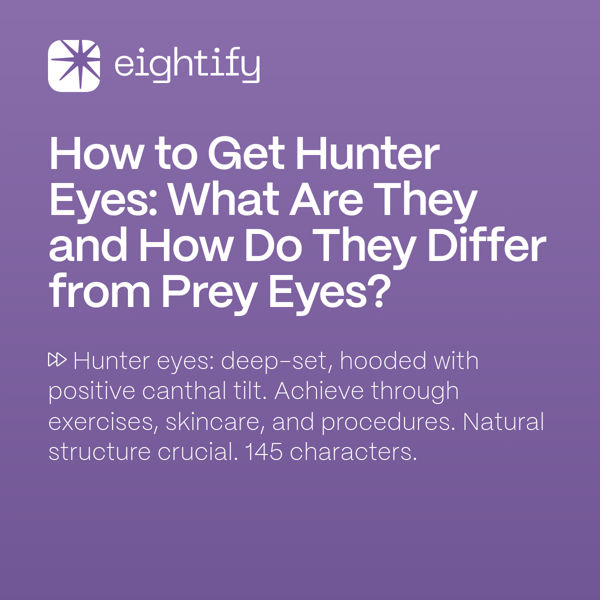 How to Get Hunter Eyes What Are They and How Do They Differ from Prey